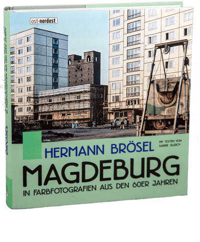 Magdeburg in Farbfotografien